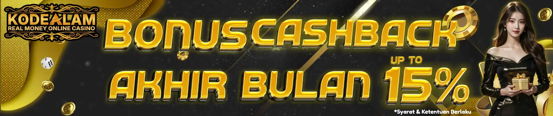 BONUS CASHBACK AKHIR BULAN HINGGA 15%